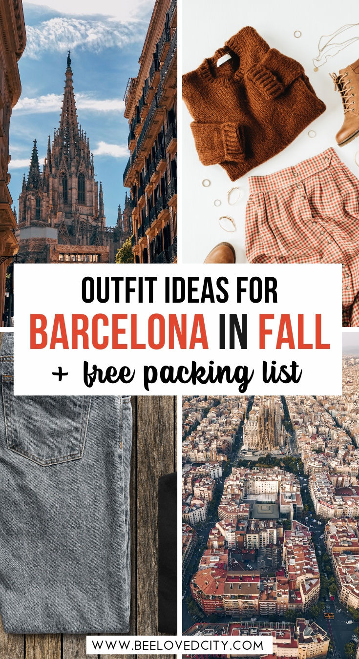 barcelona in fall with text overlay that reads outfit ideas for barcelona in fall + free packing list