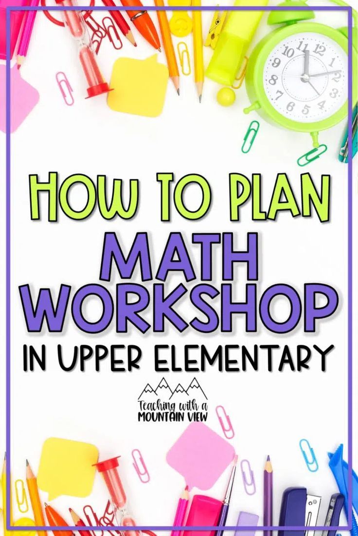 a poster with the words how to plan math workshop in upper elementary