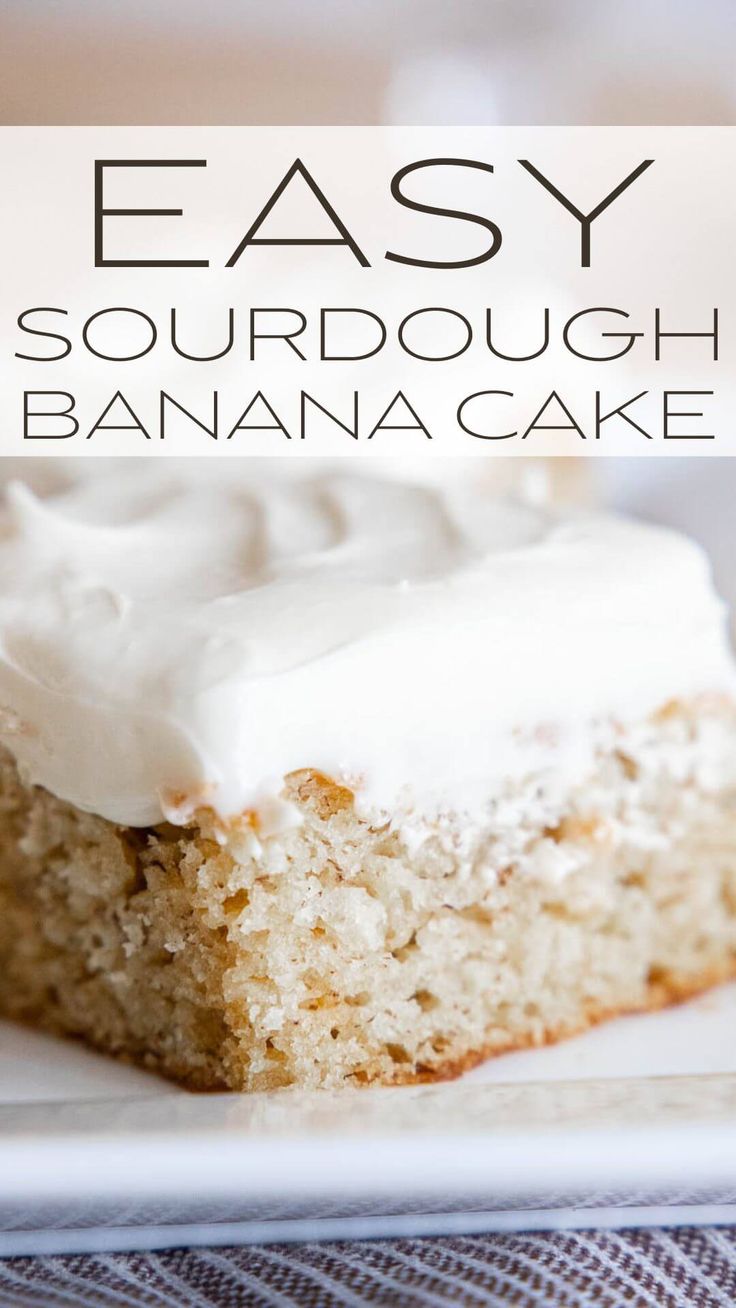 a close up of a piece of cake on a plate with the words easy sourdough banana cake