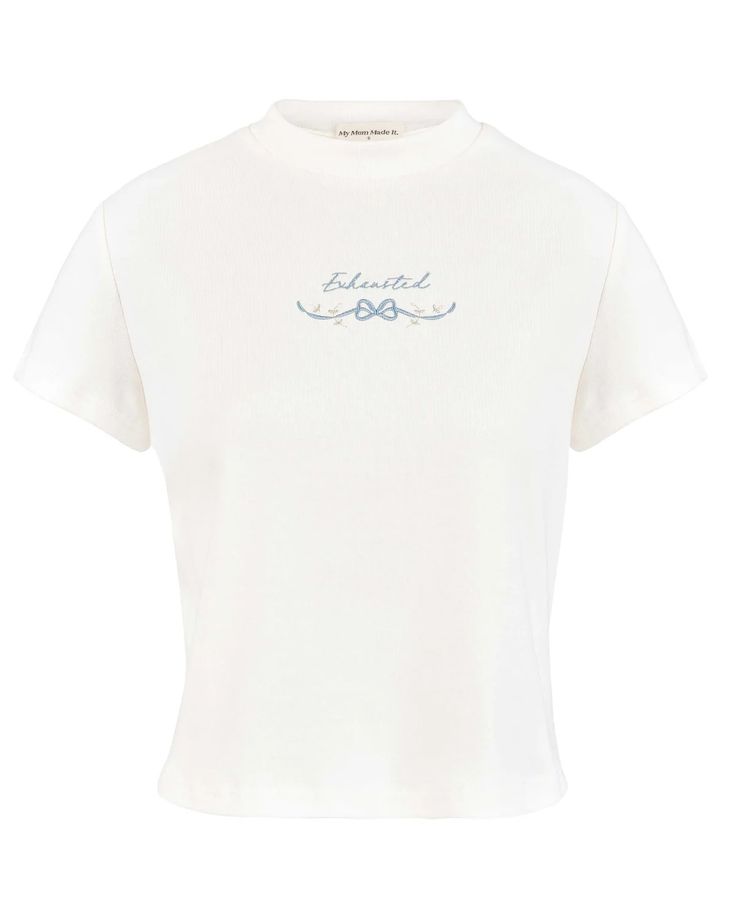 Exhausted Embroidery Fitted T-Shirt - MY MUM MADE IT Short Sleeve Cotton Tops With Embroidered Logo, Cotton Tops With Embroidered Logo And Short Sleeve, Basic Crew Neck Tops With Letter Embroidery, Basic Short Sleeve Top With Embroidered Logo, Basic Crew Neck Tops With Embroidered Logo, Summer Cotton Tops With Letter Embroidery, Basic Embroidered Cotton Tops, Summer Cotton Tops With Embroidered Logo, Spring Cotton Tops With Embroidered Logo