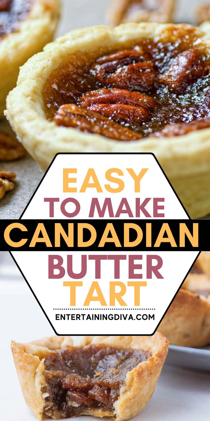 an easy to make canadian butter tart with pecans in the background and text overlay