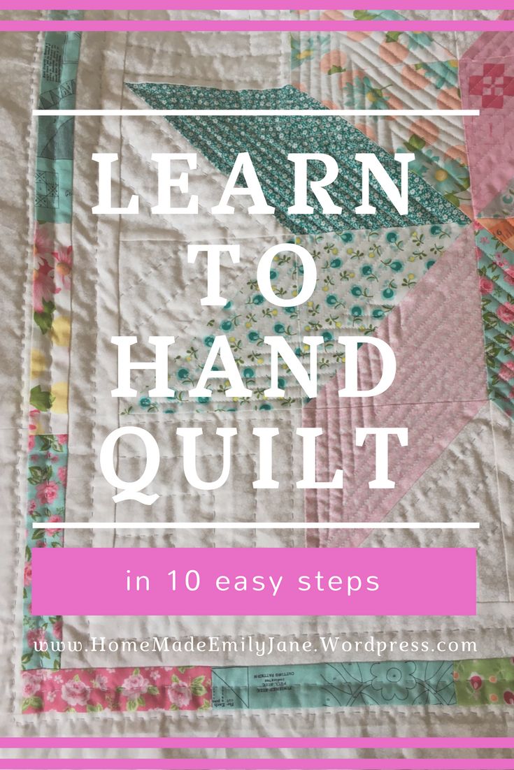 a quilt with the words learn to hand quilt in white and pink text overlay