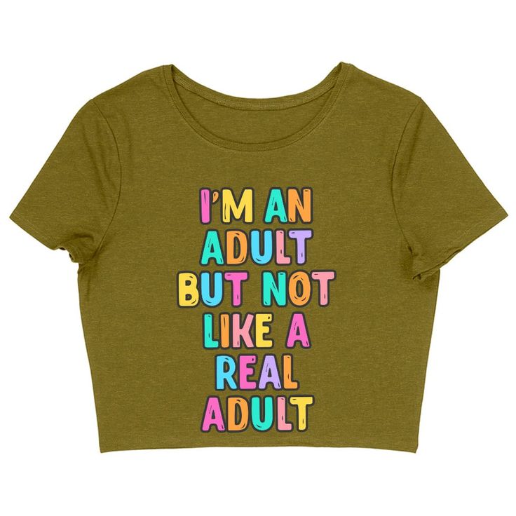 I'm an Adult Women's Cropped T-Shirt Looking for something unique in a cropped T-shirt? Check out Colorful Women's Cropped T-Shirt. This shirt is form-fitting and has a silhouette that will show off your figure. Whether you're pairing it with jeans or shorts, Printed Women's Cropped T-Shirt is sure to turn heads. Colorful Women's Cropped T-Shirt I'm an Adult Women's Cropped T-Shirt is no ordinary piece of clothing. Its form-fitting silhouette and soft fit and feel provide a retail fit for clothi Casual Funny Text Crop Top T-shirt, Fitted Casual Crop Top With Funny Text, Casual Cotton Crop Top With Funny Text, Funny Text Graphic Tee Crop Top With Short Sleeves, Graphic Tee Crop Top With Funny Text, Funny Text Graphic Tee Crop Top, Funny Text Cotton Crop Top, Trendy Short Sleeve Crop Top With Funny Text, Cotton Crop Top With Funny Text