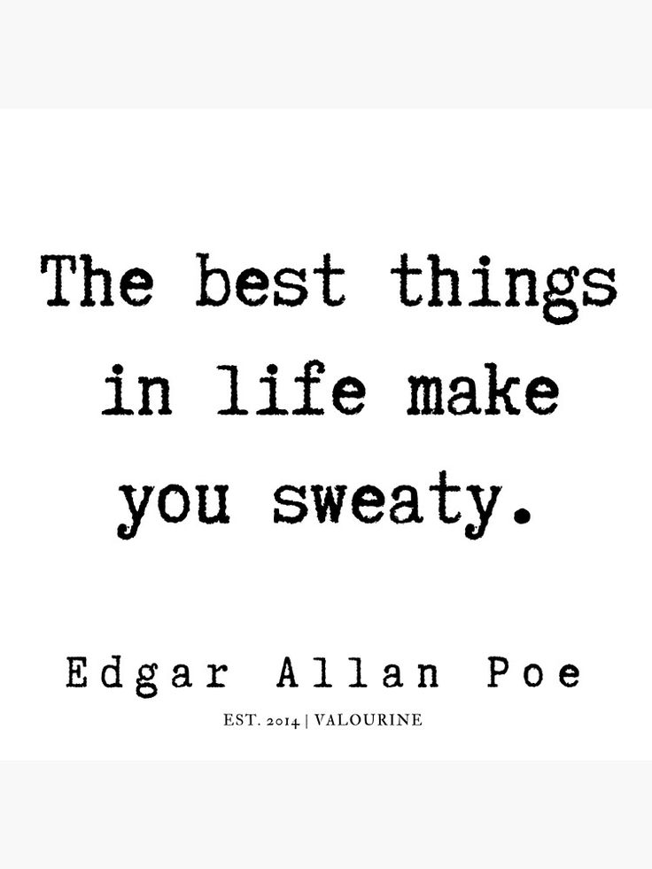 the best things in life make you sweaty edgar allen poe photographic print on canvas