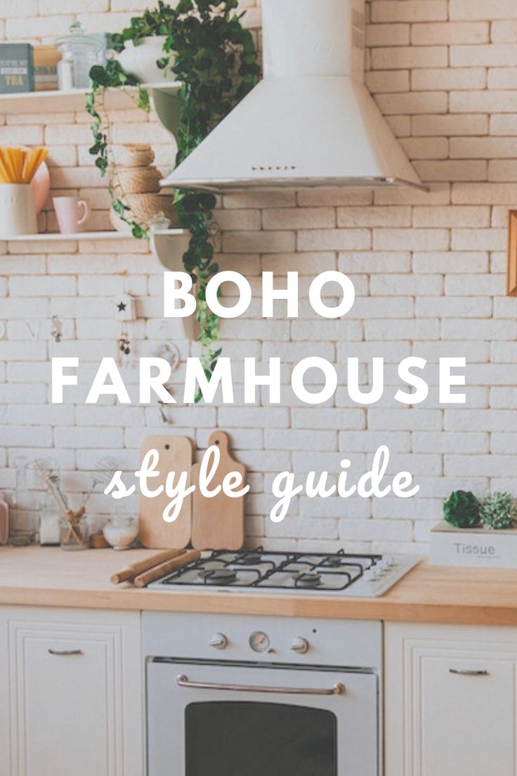 Boho Farmhouse Style Guide Boho And Farmhouse Decor, Boho Meets Farmhouse Decor, Farmhouse And Boho Style, Kitchen Theme Ideas Boho, Boho Farmhouse Home Decor, Farmhouse Boho Kitchen Decor, Boho Chic Farmhouse Decor, Natural Farmhouse Decor, Boho Style Kitchen Ideas