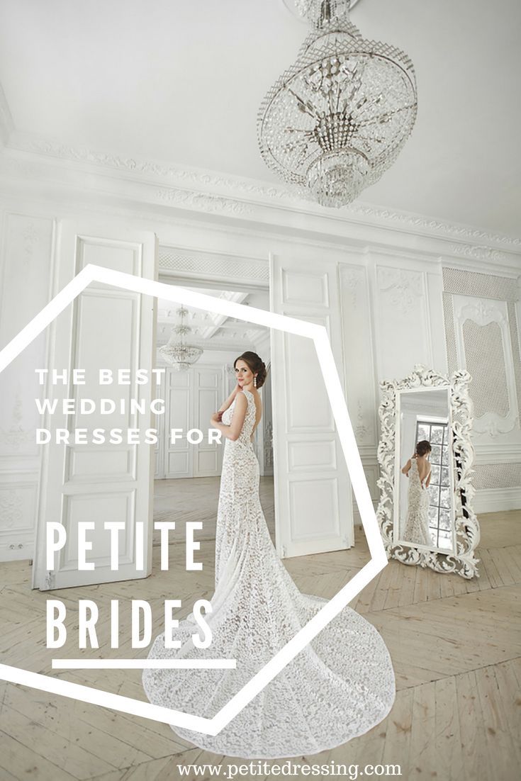 the best wedding dresses for petite brides