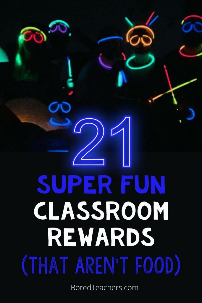 the text reads, 21 super fun classroom reward that aren't food with neon lights