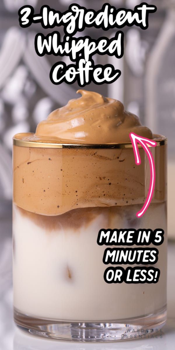 an image of whipped coffee in a glass jar with the words, 3 ingredient whipped coffee made in 5 minutes or less