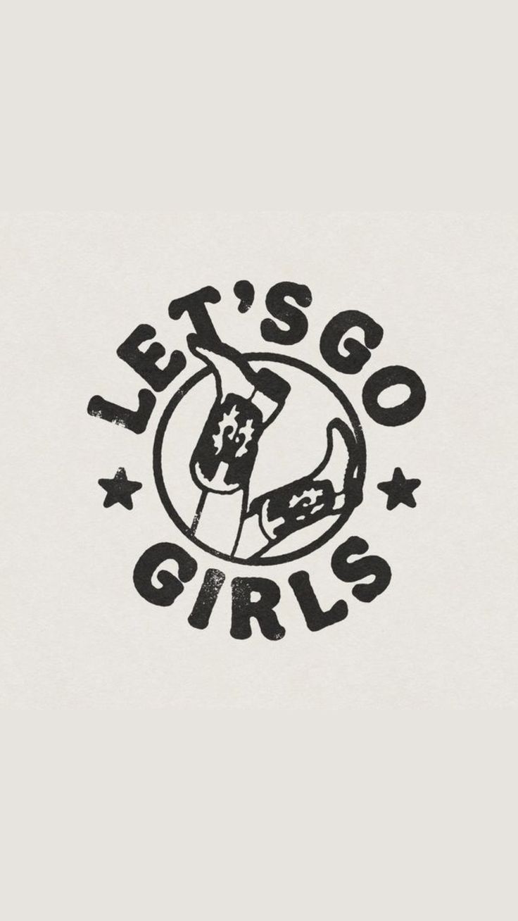 the logo for let's go girls is shown in black and white, with stars around