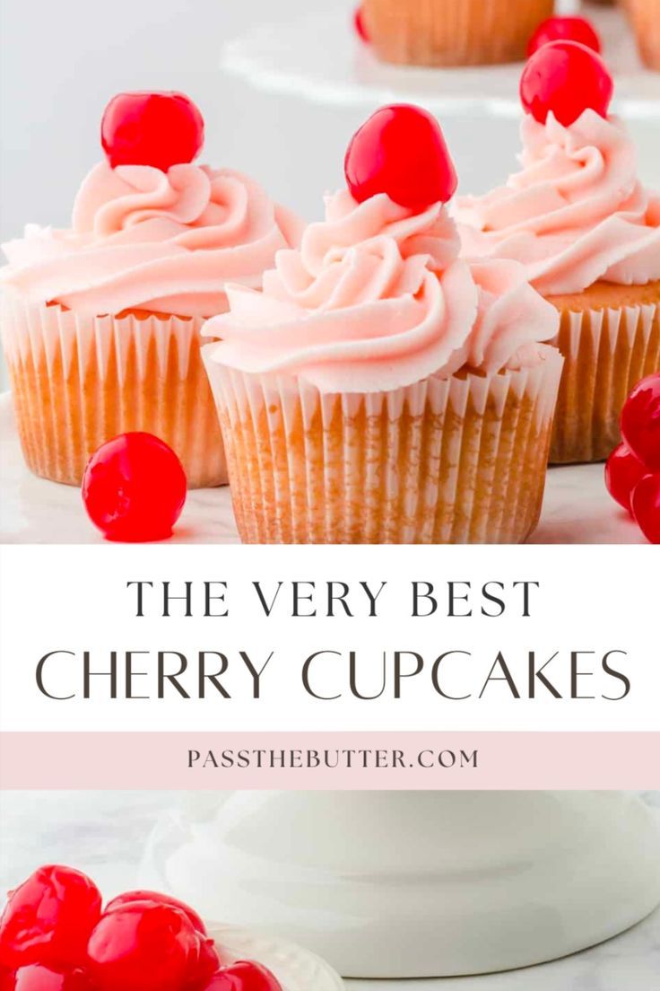 the very best cherry cupcakes with pink frosting and cherries on top