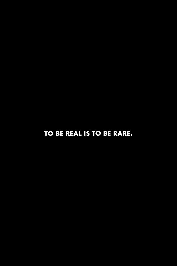 a black background with the words to be real is to be rare