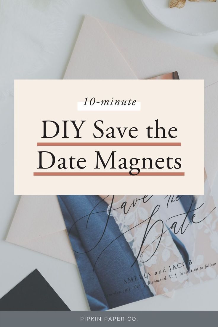 the text reads 10 minute diy save the date magnets on top of an envelope