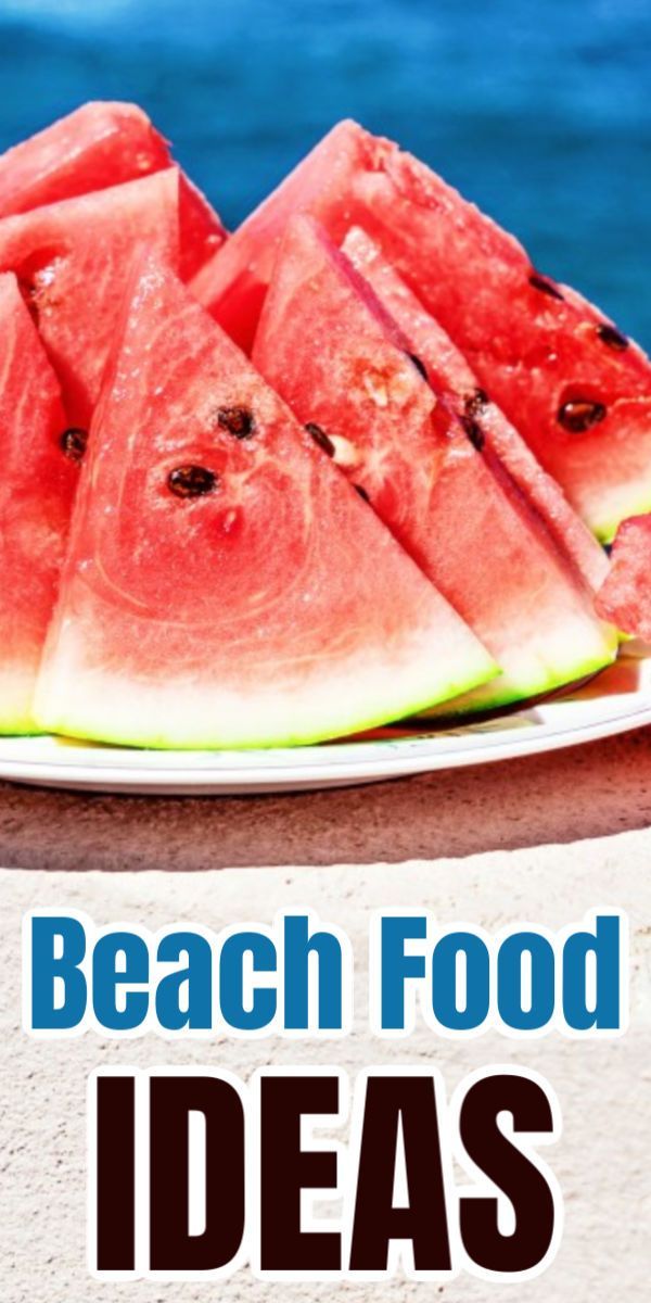 watermelon slices on a plate with the words beach food ideas