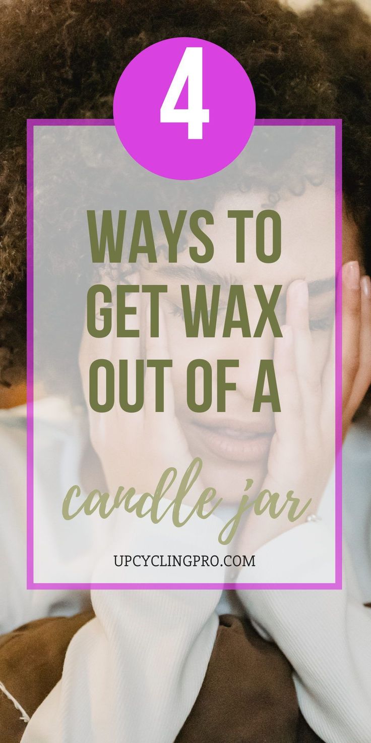 a woman with her hands on her face and the words 4 ways to get wax out of