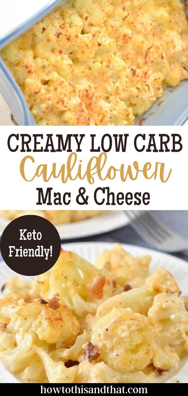 creamy keto cauliflower mac and cheese casserole is the perfect side dish