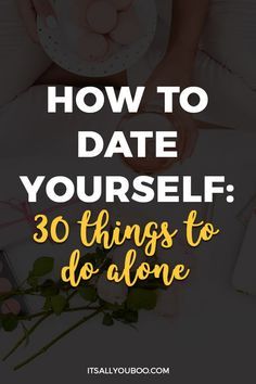 Are you single and feeling lonely? Struggling to love yourself, right now? Click here for how to date yourself, including 30 date yourself ideas and things to do alone, perfect for single ladies. This is how you fall in love with yourself. #DateYourself #MeTime #SelfLove #LoveYourself #YouAreEnough #SelfWorth #SelfLoveTips #SelfCare #SelfCompassion #Wellness #EmotionalHealth #MentalHealth #BeingSingle #SingleOnValentines #SingleLife #Singleness #Loneliness #DateNight Date Yourself Ideas, Single Lifestyle, Date Yourself, How To Be Single, Fall In Love With Yourself, Single Ladies, Best Relationship Advice, Single And Happy, Things To Do Alone