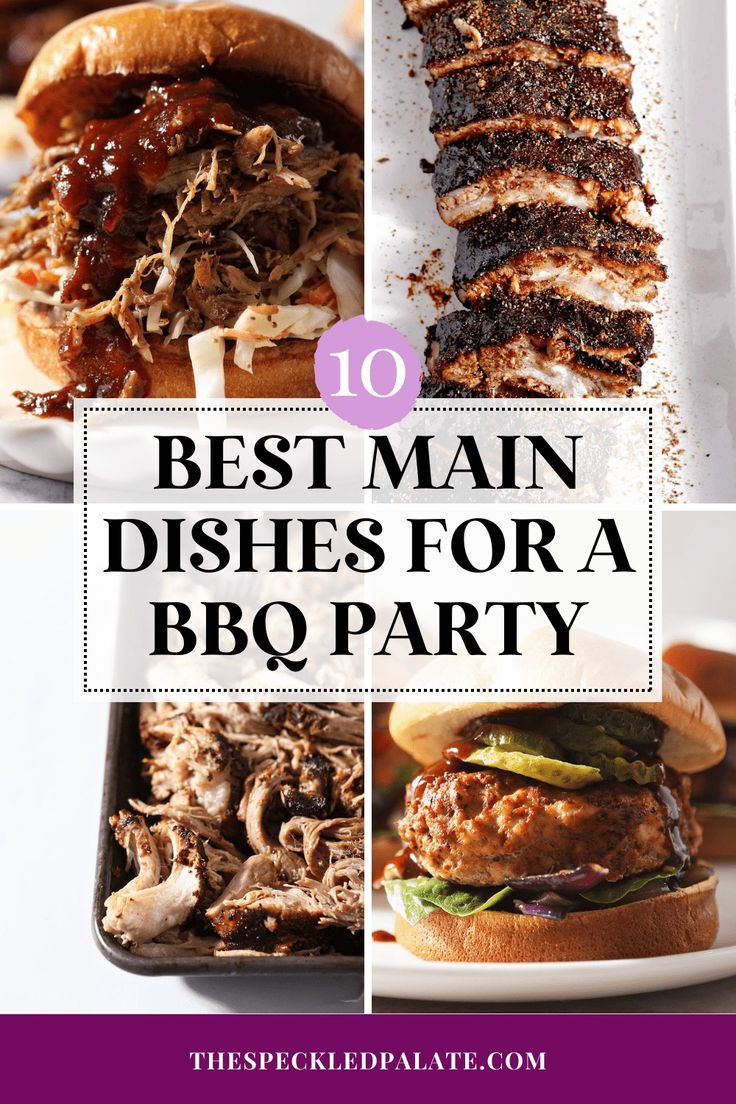 the best main dishes for a bbq party