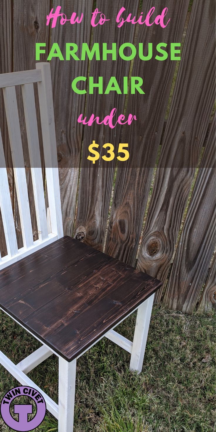 a chair with the words how to build a farmhouse chair under $ 35