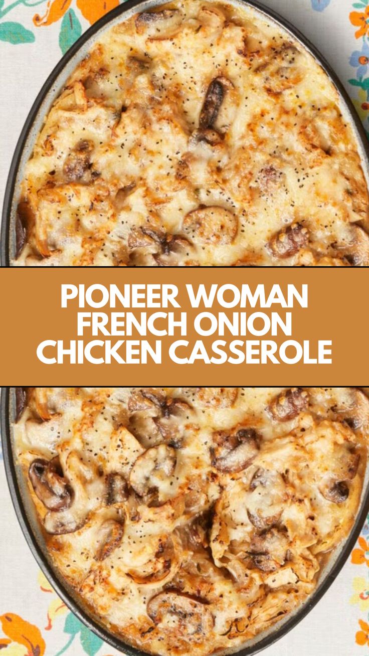 a pizza sitting on top of a pan covered in cheese and mushrooms with the words pioneers woman french onion chicken casserole