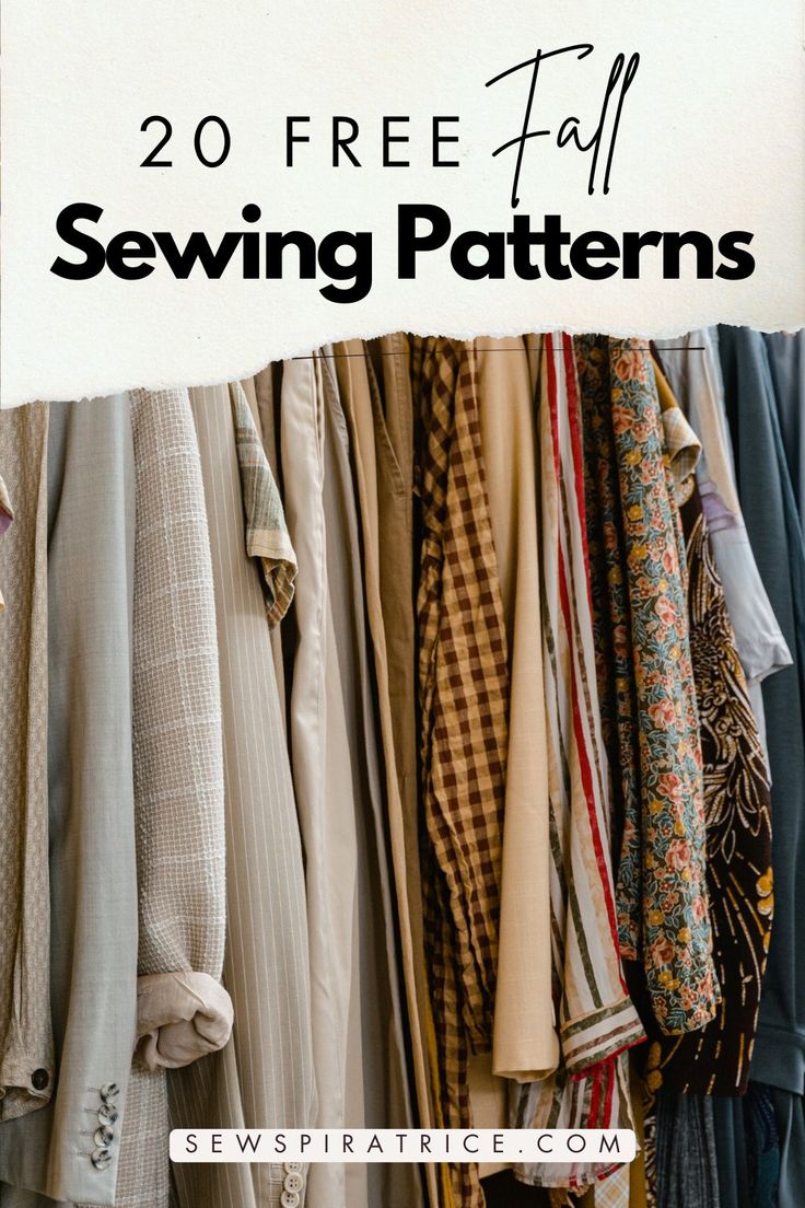 a bunch of clothes hanging on a rack with the text 20 free fall sewing patterns