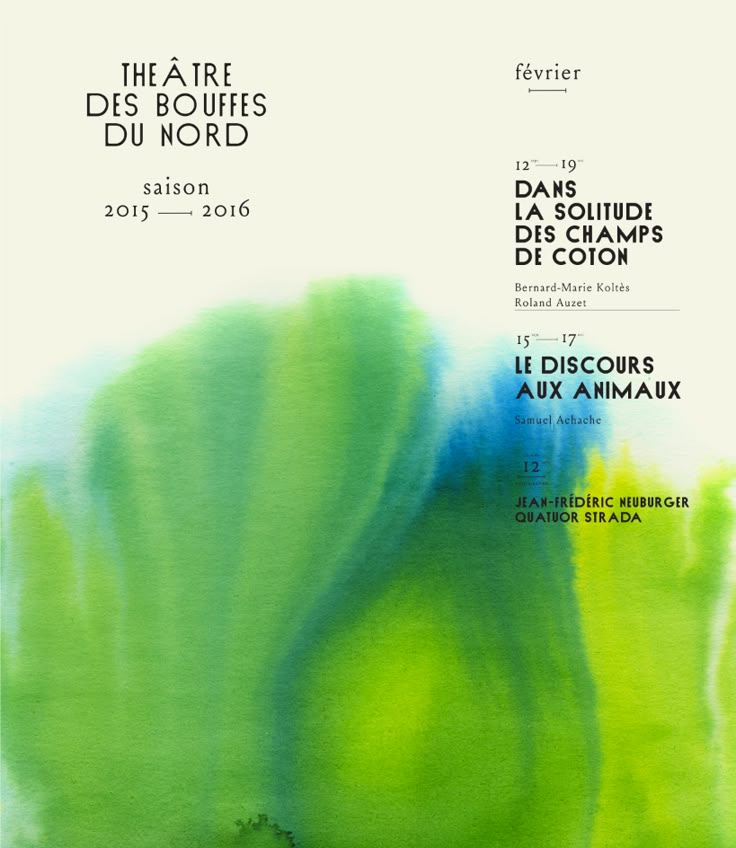 a poster with green and blue paint on it's sides, including the words theatre des bouffs du nord