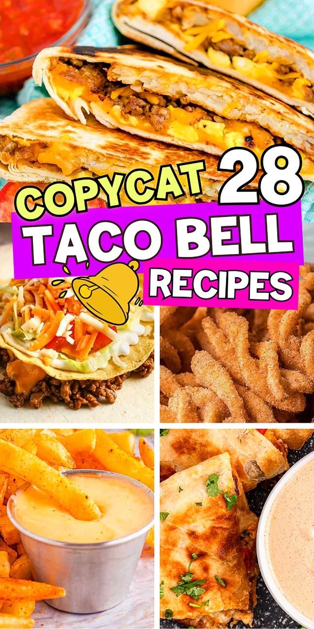 taco bell recipe collage with text that reads copycat 28 taco bell recipes