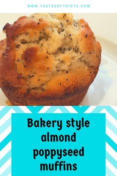 a close up of a muffin on a plate with the words bakery style almond poppy seed muffins