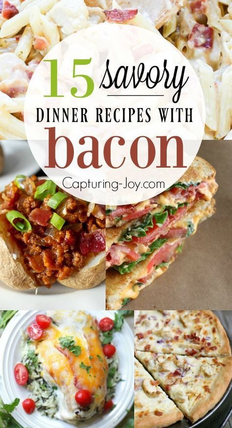 some different types of food that include bacon, pasta and other foods with the words 15 savory dinner recipes with bacon