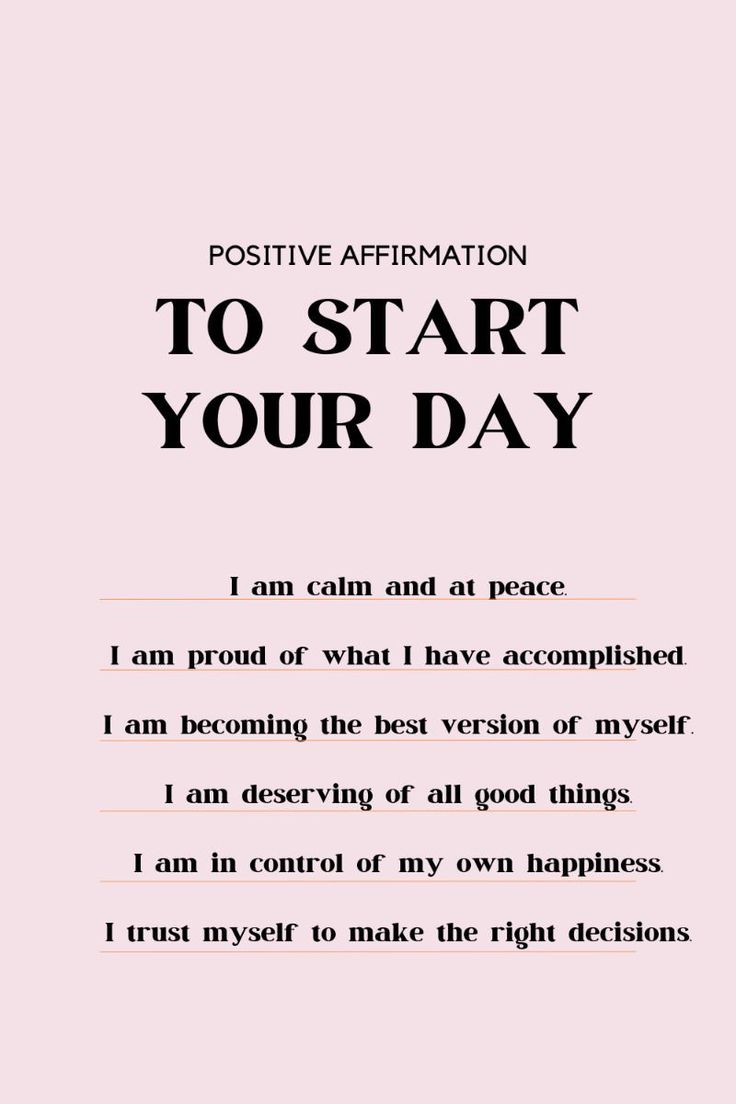 a pink poster with the words, positive affirmation to start your day on it