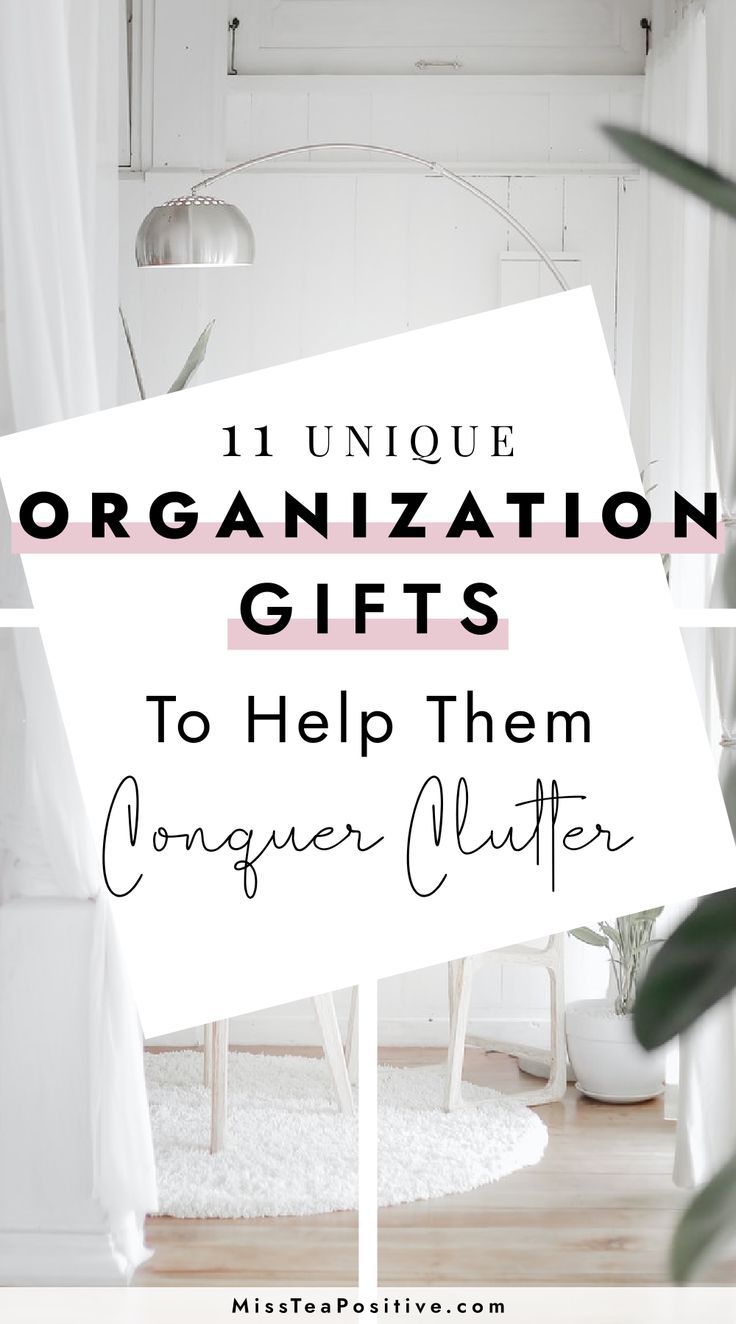 the words unique organization gifts to help them conquer clutter on top of a white chair