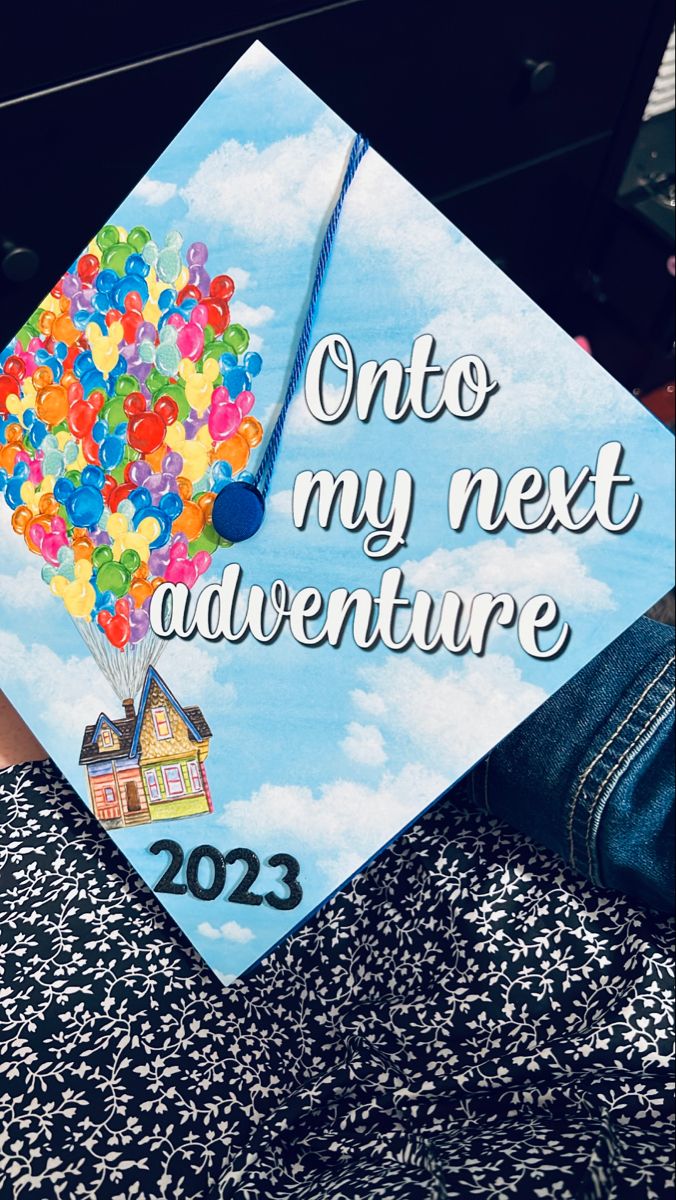 a graduation cap that says, onto my next adventure