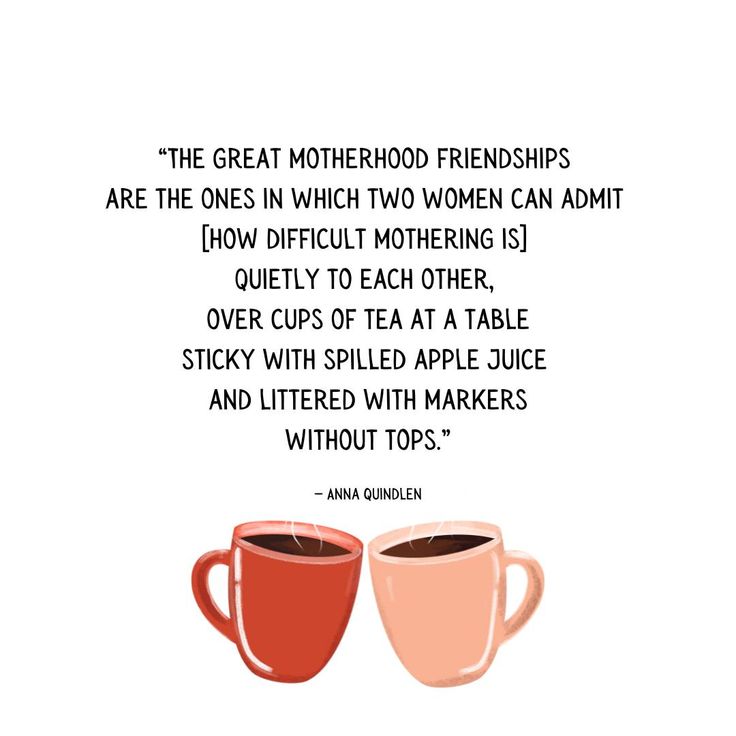 two cups of coffee sitting next to each other with the words great motherhood friends are the ones in which two women can admit