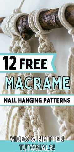 two macrame knots with text overlay that reads, 12 free macrame wall hanging patterns