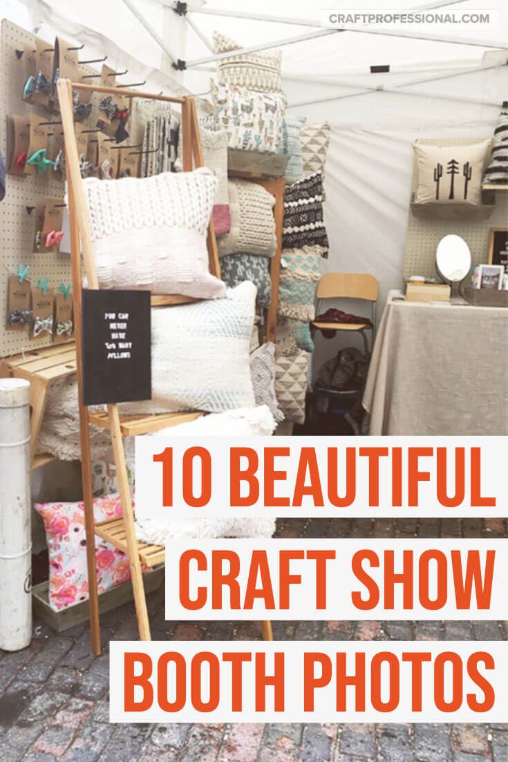 the words 10 beautiful craft show booth photos are in front of a white tent with lots of pillows