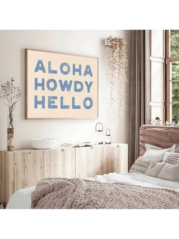 a bedroom with a large poster above the bed that says aloha howdy hello