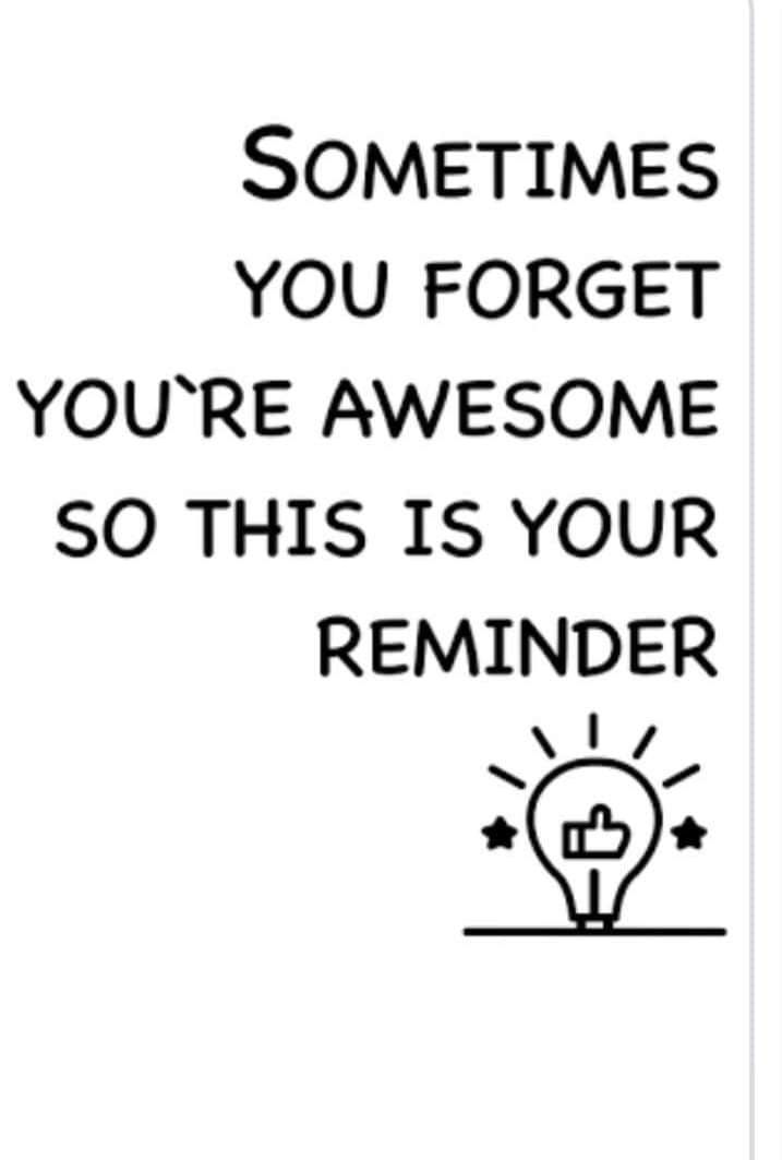 a card with the words sometimes you forget you're awesome so this is your reminder