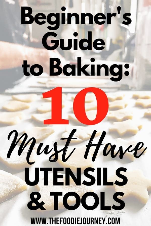 the words beginner's guide to baking 10 must have utensils and tools