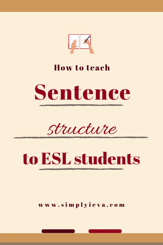 the title for how to teach sentence structure to esl students, with an image of a