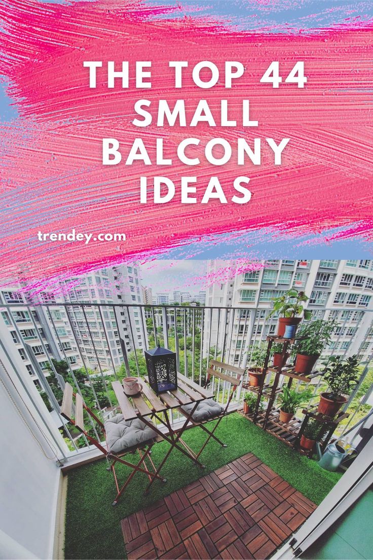 the top 4 small balcony ideas for balconys and patios with text overlay