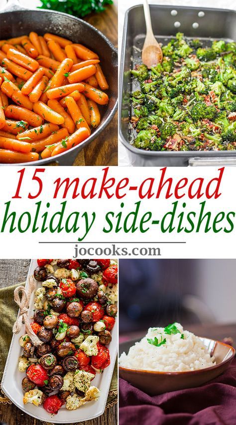 15 make - ahead holiday side - dishes