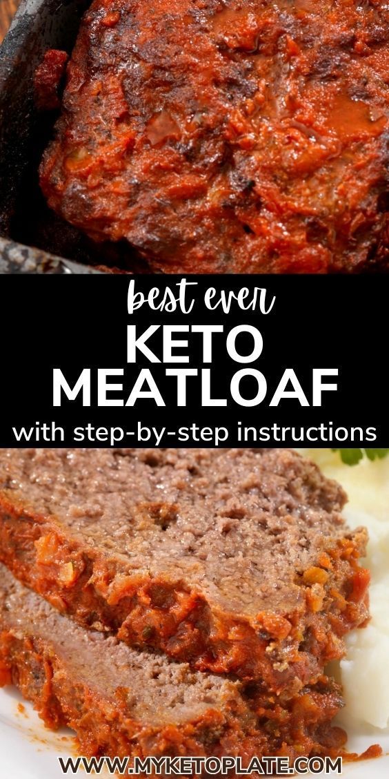 the best ever keto meatloaf with step - by - step instructions