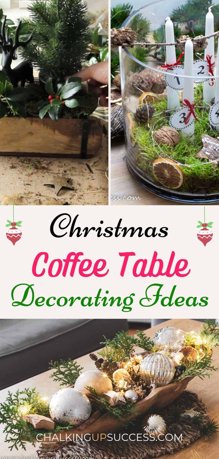 christmas coffee table decorating ideas with text overlay that reads christmas coffee table decorating ideas