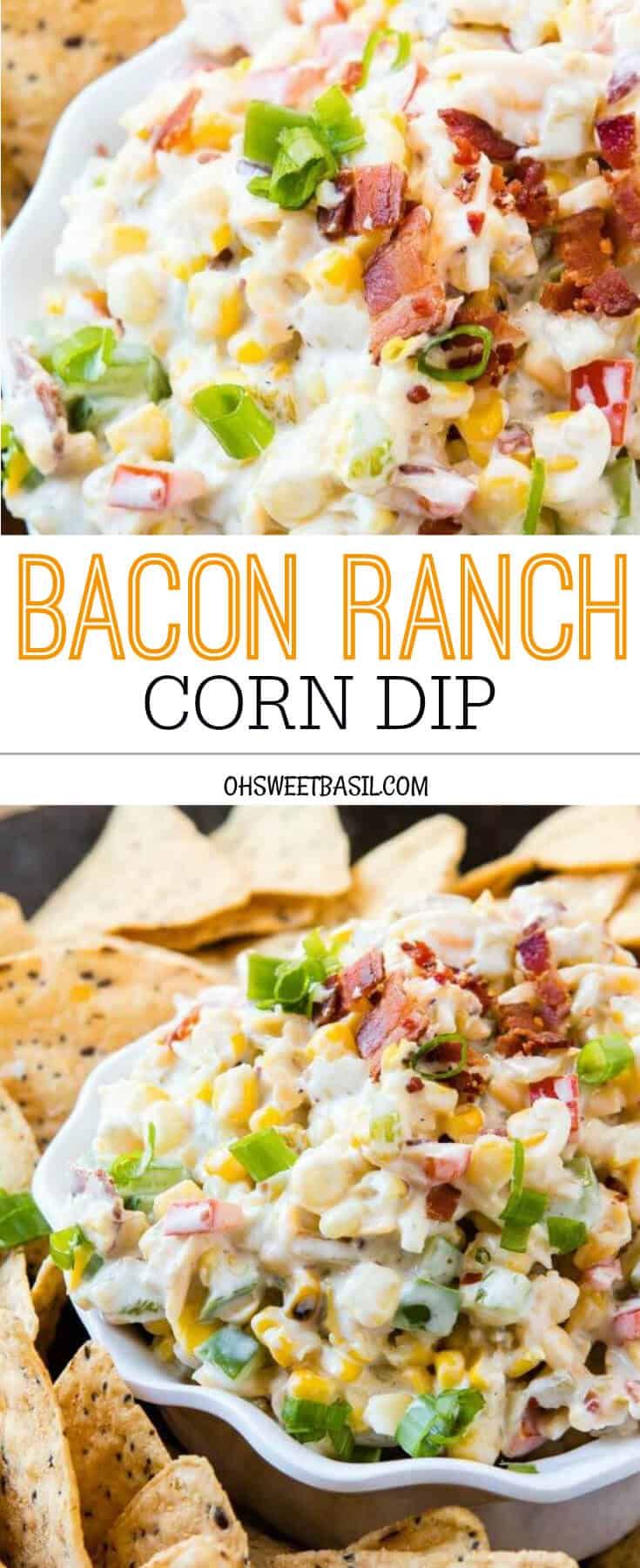 bacon ranch corn dip with tortilla chips in the background