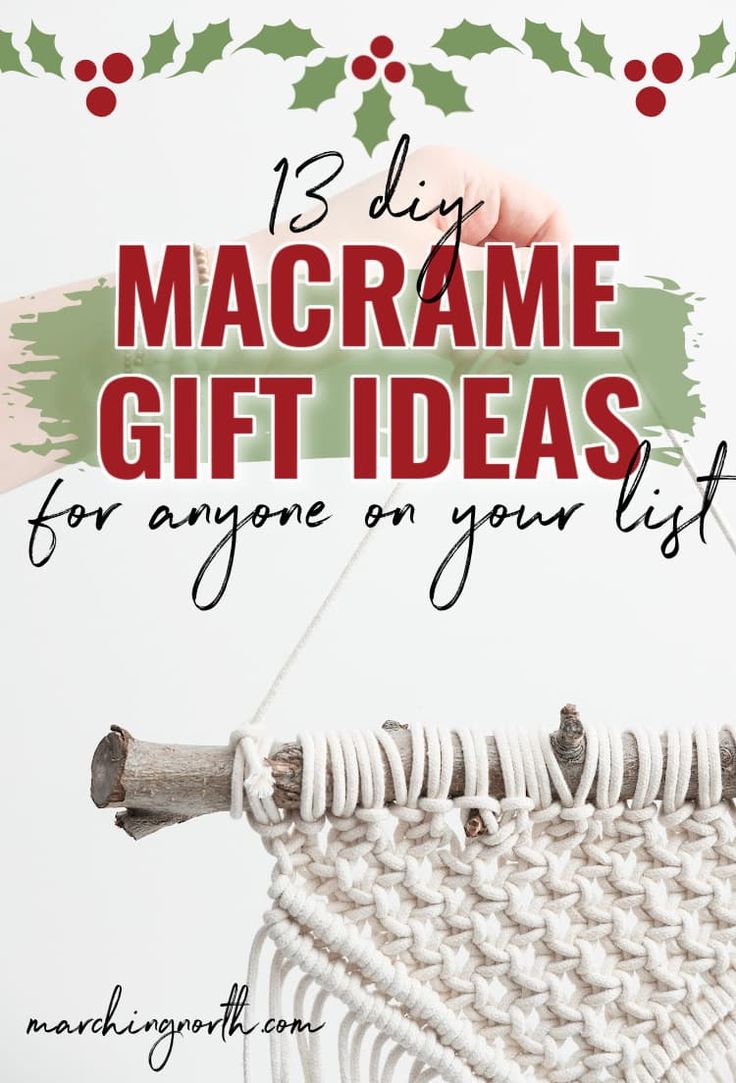 a hand holding a piece of yarn with the words 13 diy macrame gift ideas for anyone on your list