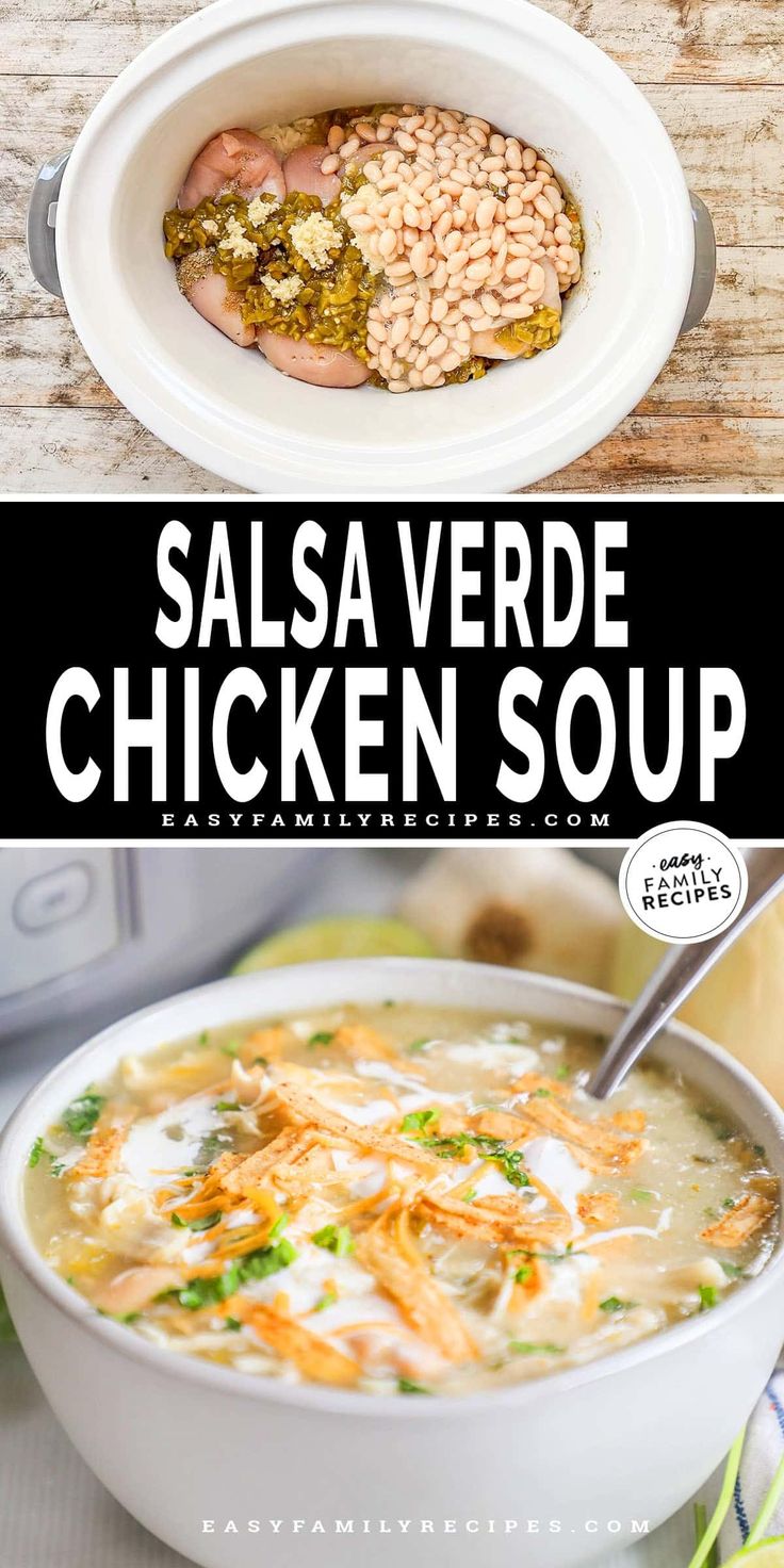 two pictures with different types of soup in them and the words salsa verde chicken soup