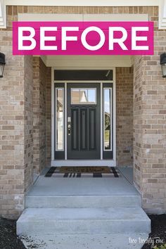 a front door with the words before painted on it