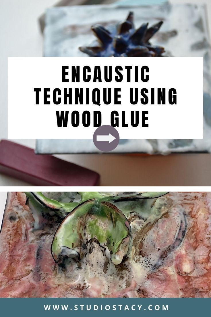 the words encaustic technique using wood glue are overlaided with images of flowers