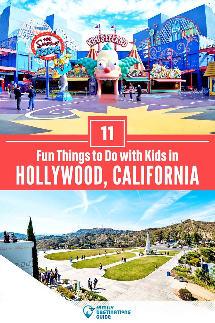 an amusement park with the words fun things to do with kids in hollywood, california