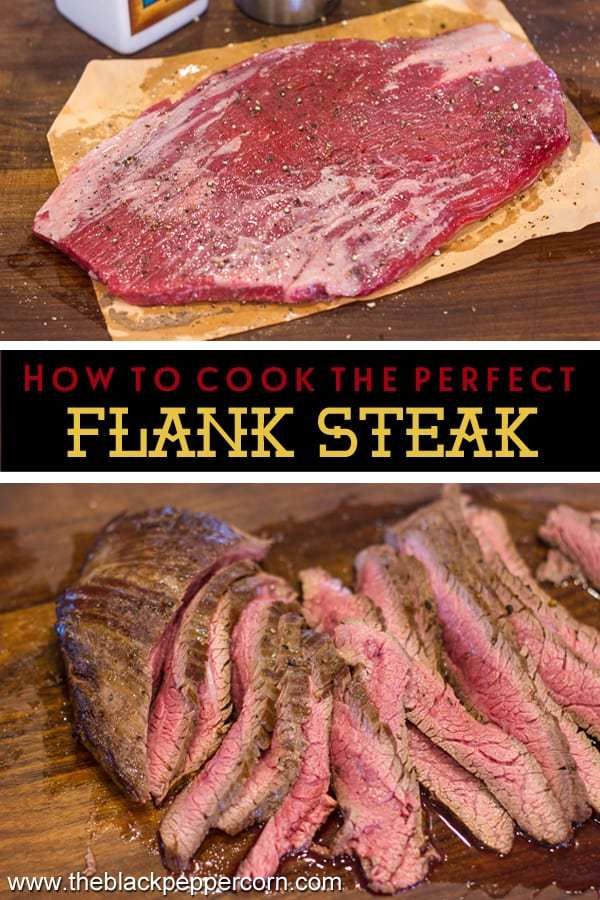 how to cook the perfect flank steak on a cutting board and then it is cooked