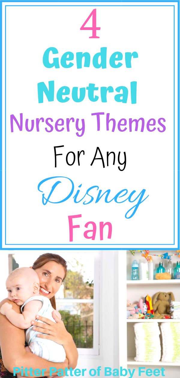 a woman holding a baby in her arms with the words 4 gender neutral nursery themes for any disney fan